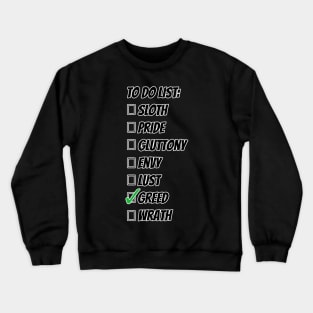 Seven Favorite Sins Greed Crewneck Sweatshirt